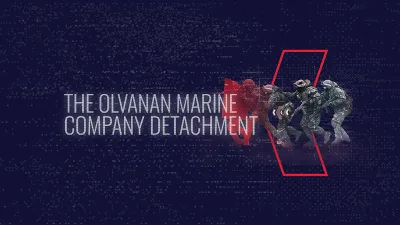 The Olvanan Marine Company Detachment 