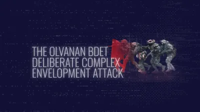 Olvanan_BDET-Deliberate-Complex-Envelopment-Attack