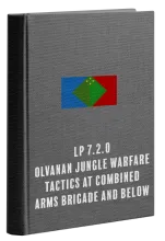 LP 7.2.0 Olvanan Jungle Warfare Tactics at Combined Arms Brigade 