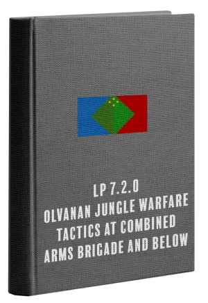 LP 7.2.0 Olvanan Jungle Warfare Tactics at Combined Arms Brigade 