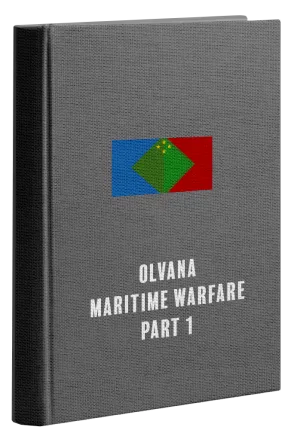 Olvana Maritime Warfare Part 1